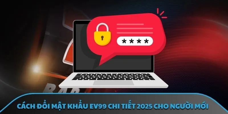 Đổi mật khẩu EV99