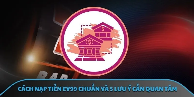 Nạp Tiền EV99